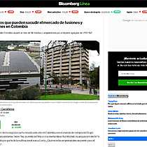 Los negocios que pueden sacudir el mercado de fusiones y adquisiciones en Colombia
